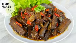 RESEP TERONG MASAK KECAP ENAK BANGET BEDA DARI YANG LAIN [upl. by Ia]