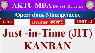 11 operations management unit 3 operations management lecture just in time kanban jit mba bba [upl. by Arihat]