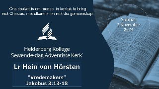 021124 Helderberg Kollege SDA Kerk  Lr Hein von HörstenquotVredemakersquot [upl. by Ligriv]