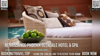 Renaissance Phoenix Glendale Hotel amp Spa [upl. by Blackmun108]