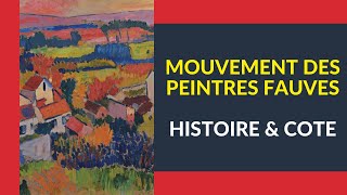 Histoire et Cote des Peintres Fauve Fauvisme [upl. by Knight]