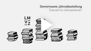 Tutorial Als Lehrperson an einer gemeinsamen Jahresbestellung teilnehmen  Lehrmittelverlag Zürich [upl. by Avrom208]