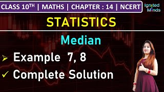 Class 10th Maths  Median  Example 7 8  Chapter 14 Statistics  NCERT [upl. by Elleoj]