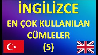 İNGİLİZCE EN ÇOK KULLANILAN CÜMLELER 5 [upl. by Leeanne356]