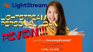 LightStream Personal Loan Review  Lending Uncomplicated  Must See Review [upl. by Pendleton]