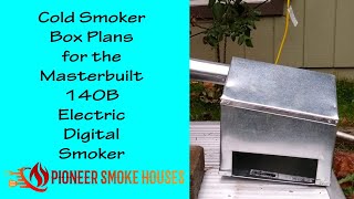 Plans For My Cold Smoker Attachment For Masterbuilt Electric Smokers [upl. by Ferdinanda]