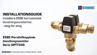 Installera ESBE termostatisk blandningsventilenhet – UPTT500 [upl. by Atinauq]