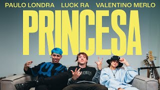 Paulo Londra Luck Ra Valentino Merlo  Princesa Official Video [upl. by Ermina]