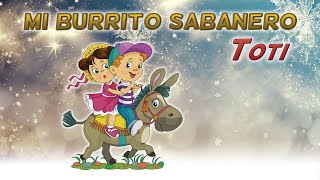 Burrito Sabanero Villancicos Letra Cancion de Navidad Villancico de Navidad  Mi Burrito Sabanero [upl. by Herahab783]