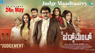 Judge Maadtaarey Lyrical Video  THE JUDGEMENT Vineeth Raj Menon Roodak Kiran R Hemmige A2 Music [upl. by Yesac782]