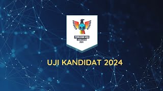 UJI KANDIDAT 2024 [upl. by Geno]