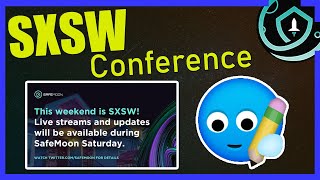 SafeMoon Attending MAJOR Conference SXSW  What To Expect [upl. by Acinna]