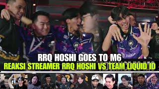 RRQ GOES TO M6 REAKSI STREAMER RRQ HOSHI VS TEAM LIQUID ID [upl. by Nwahsirhc]