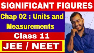 SIGNIFICANT FIGURES  CLASS 11 Chapter 02 Units and Measurements  JEE MAINS  NEET [upl. by Jemima]