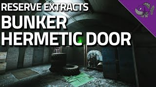 Bunker Hermetic Door  Reserve Extract Guide  Escape From Tarkov [upl. by Nwahs572]