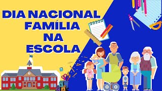 24 DE ABRIL DIA NACIONAL DA FAMÃLIA NA ESCOLA  MENSAGEM PARA OS RESPONSÃVEIS [upl. by Tibbetts]