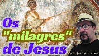 OS MILAGRES de Jesus [upl. by Tonia]