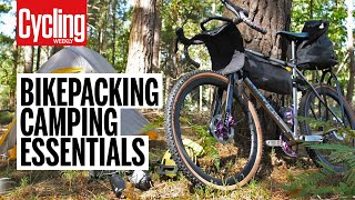 Must Have Bikepacking Kit  Tips and Tricks  Cycling Weekly [upl. by Naig181]