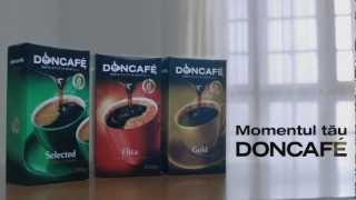 Momentul tau Doncafe [upl. by Esteban]