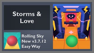 Storms amp Love Level 58B  Rolling Sky New Release v3712  Easy Way [upl. by Annoerb]