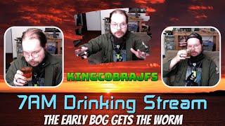 Boglim Chronicles  7AM Drinking Stream with KingCobraJFS [upl. by Whitten]