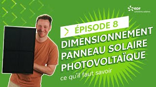 Dimensionnement panneau solaire photovoltaïque  ce qu’il faut savoir [upl. by Annirok]