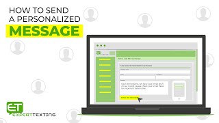 How To Send Personalized Messages ExpertTexting [upl. by Chuch397]