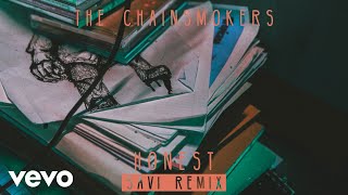 The Chainsmokers  Honest SAVI Remix Audio [upl. by Salocin]