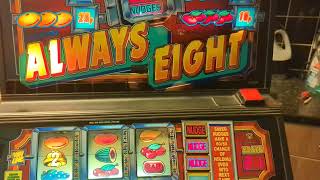 Always Eight BWB MPS2 fruitmachine 102 First and Last plays [upl. by Anaiad]