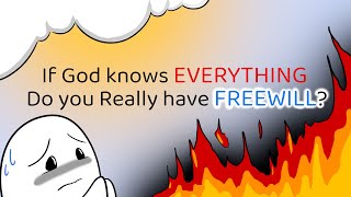 Do People Have Freewill if God is AllKnowing [upl. by Ashly]