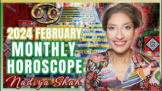 ♋️ Cancer February 2024 Astrology Horoscope by Nadiya Shah [upl. by Ettennod696]