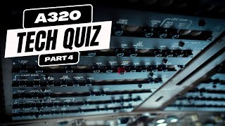 A320 Tech Quiz  Part 4 [upl. by Miyasawa469]