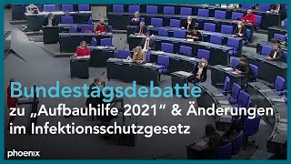 quotAufbauhilfe 2021quot amp Infektionsschutzgesetz Debatte im Deutschen Bundestag am 070921 [upl. by Iidnarb]