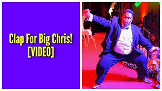 Clap For Big Chris [upl. by Boff870]