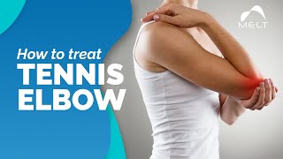 How to Treat Tennis Elbow Relief for Lateral Epicondylitis  MELT Method [upl. by Aidnama156]