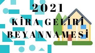 KİRA GELİRİ BEYANNAMESİ 2021 [upl. by Lilith1]