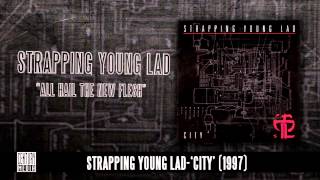 STRAPPING YOUNG LAD  All Hail The New Flesh Album Track [upl. by Proulx]