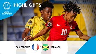 Concacaf Under17 Championship 2023 Highlights  Guadeloupe vs Jamaica [upl. by Rapp]