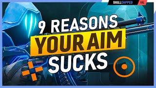 9 Reasons Why Your Aim SUCKS [upl. by Imtiaz]