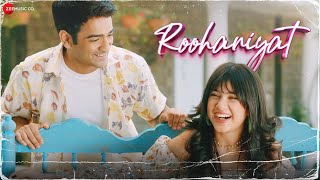 Roohaniyat  Official Music Video  Anish Chhabra amp Riva Arora  Saurabh Prajapati [upl. by Oicaro730]