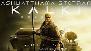 Kalki 2898 AD  Ashwatthama Anthem Song  Prabhas  Amitab Bachchan  Nag Ashwin  Fanmade [upl. by Madaras461]