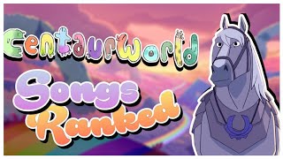 Centaurworld Songs RANKED [upl. by Aralc]