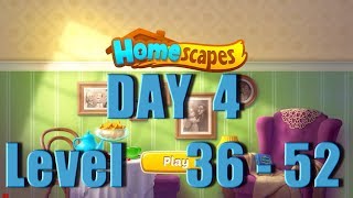 Homescapes  day 4  Level 36  52  Walkthrough  Ios  Android [upl. by Tamarra302]