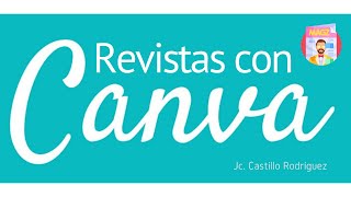 CREA UNA REVISTA CON CANVA [upl. by Rehpotsrihc]