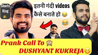 Prank Call To Dushyantkukreja [upl. by Nikita]