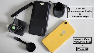 Moment 18mm Wide Angle Lens  iPhone XR in 2020  Review [upl. by Lyrahs]