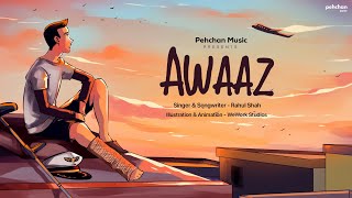 Awaaz  Rahul Shah  New Hindi Song 2022  Pehchan Music Original [upl. by Llirred705]