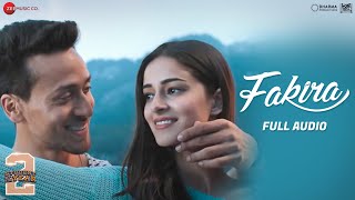 Fakira  Student Of The Year 2  Tiger Shroff amp Ananya  Vishal amp Shekhar  Sanam Puri  Full Audio [upl. by Quintin]