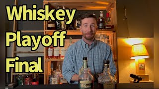 The Whiskey Playoff Final whiskey bourbon [upl. by Nyladnewg]