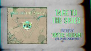 Take To The Skies  Enter Shikari [upl. by Alta]